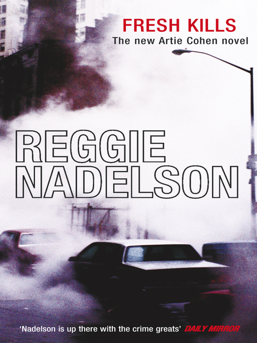 Title details for Fresh Kills by Reggie Nadelson - Available